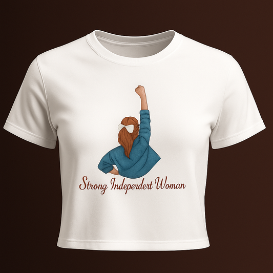 Crop Top | Strong Independent Women